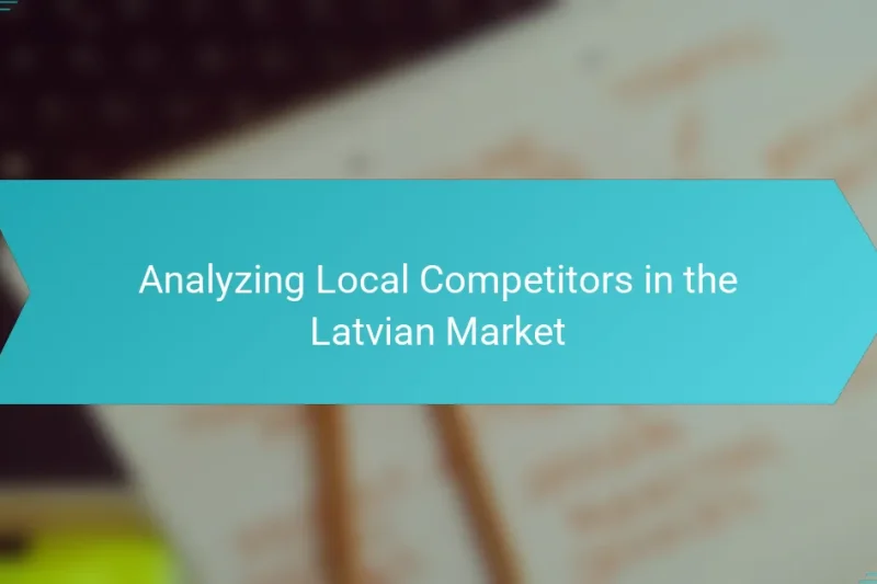Analyzing Local Competitors in the Latvian Market