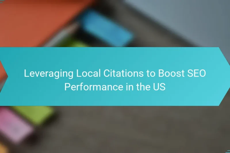 Leveraging Local Citations to Boost SEO Performance in the US