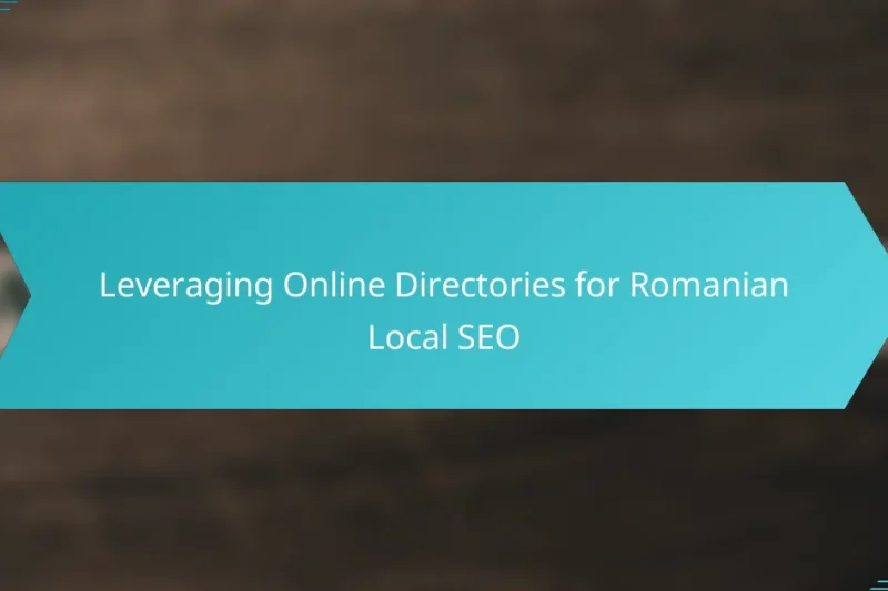 Leveraging Online Directories for Romanian Local SEO