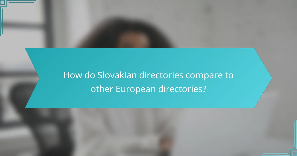 How do Slovakian directories compare to other European directories?