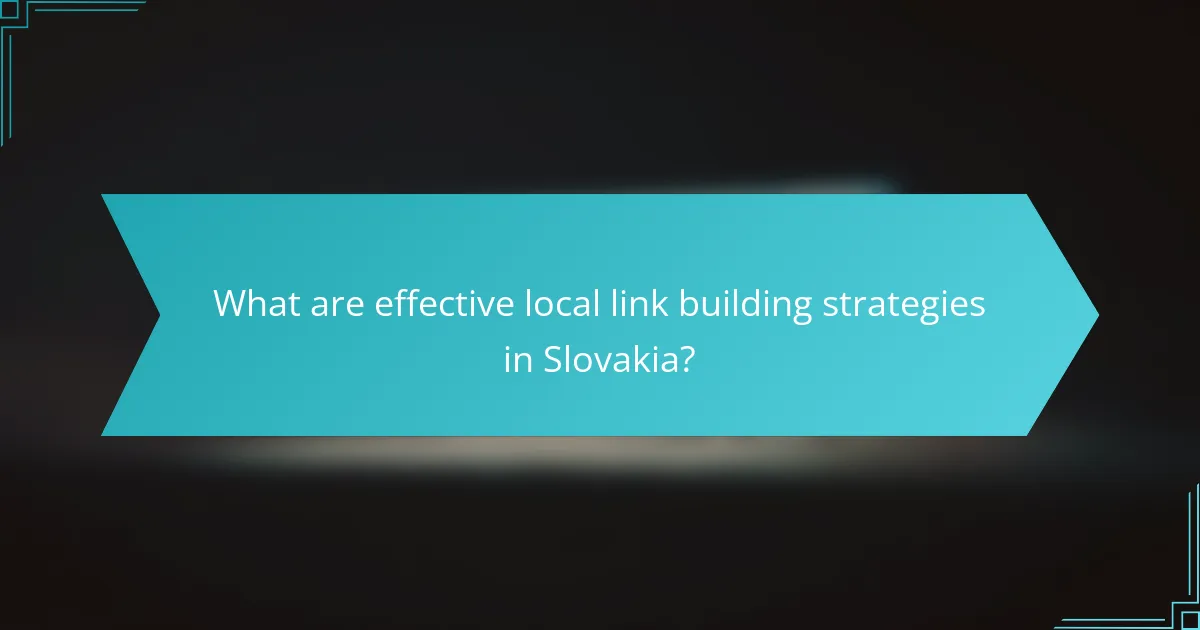 What are effective local link building strategies in Slovakia?
