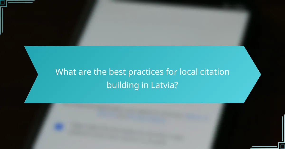 What are the best practices for local citation building in Latvia?