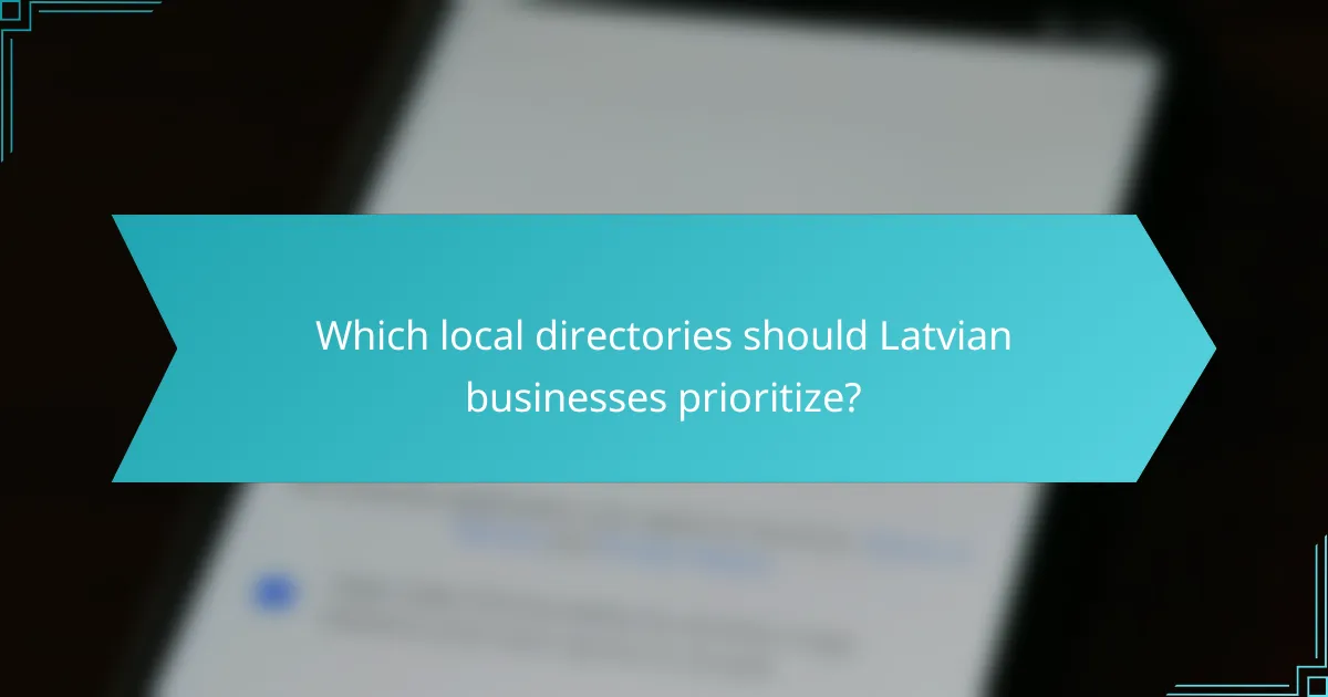 Which local directories should Latvian businesses prioritize?